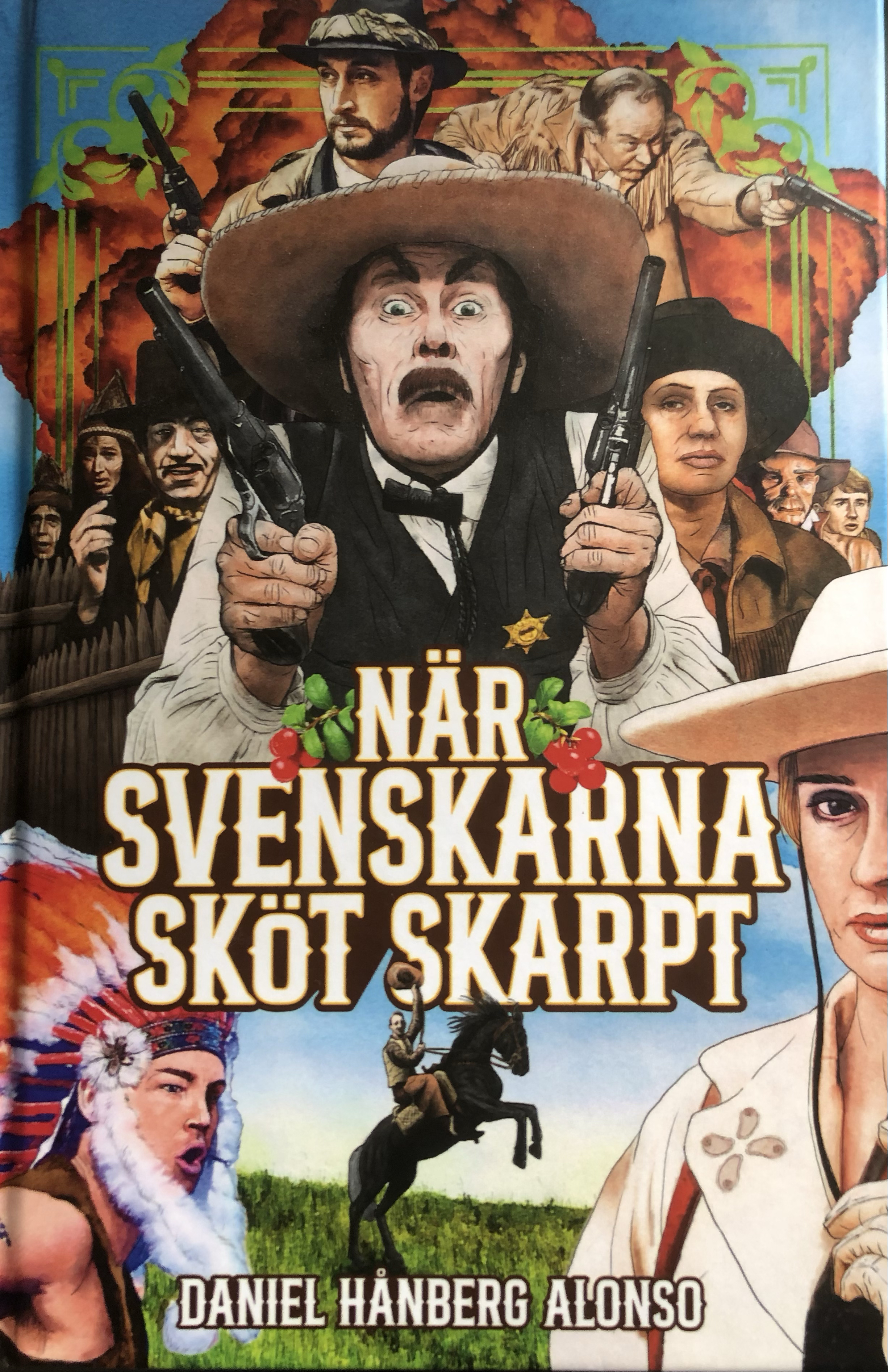 Hånberg Alonso : När svenskarna sköt skarpt